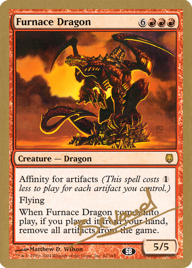 Furnace Dragon (Manuel Bevand) (SB) [World Championship Decks 2004] | Cracking-Singles