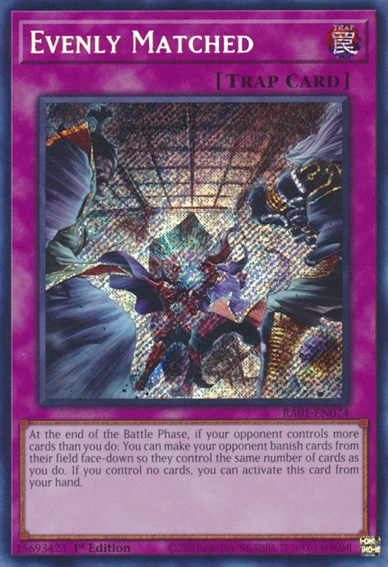 Evenly Matched [RA01-EN074] Secret Rare | Cracking-Singles