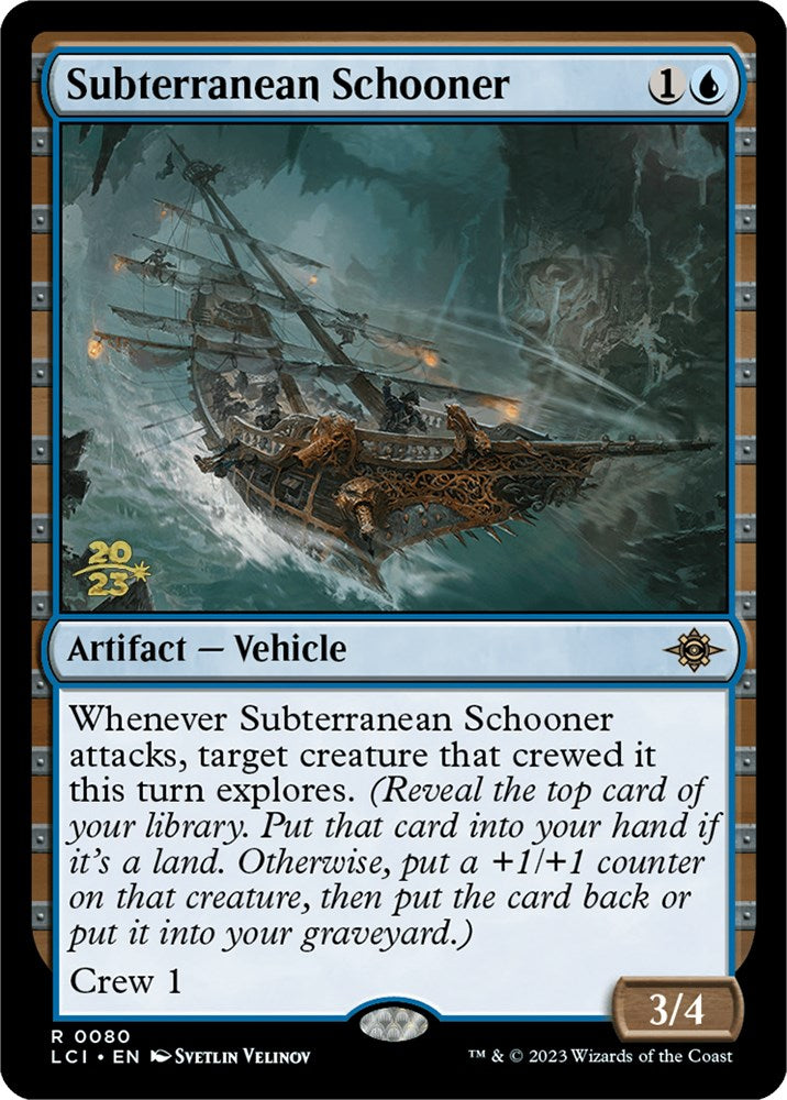 Subterranean Schooner [The Lost Caverns of Ixalan Prerelease Cards] | Cracking-Singles