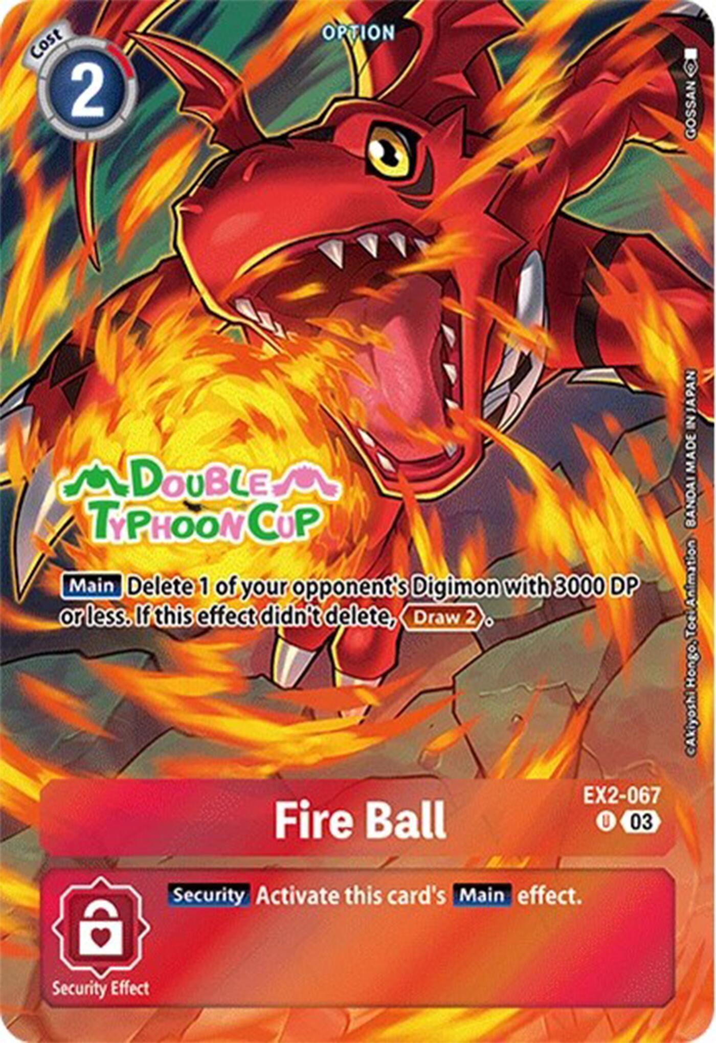 Fire Ball [EX2-067] (Bonus Pack) [Starter Deck: Double Typhoon Advanced Deck Set Pre-Release Cards] | Cracking-Singles