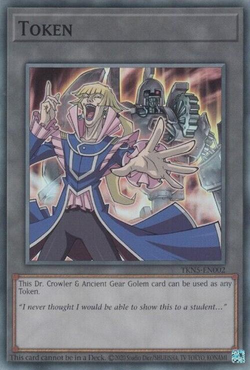 Token: Dr. Crowler and Ancient Gear Golem [TKN5-EN002] Super Rare | Cracking-Singles