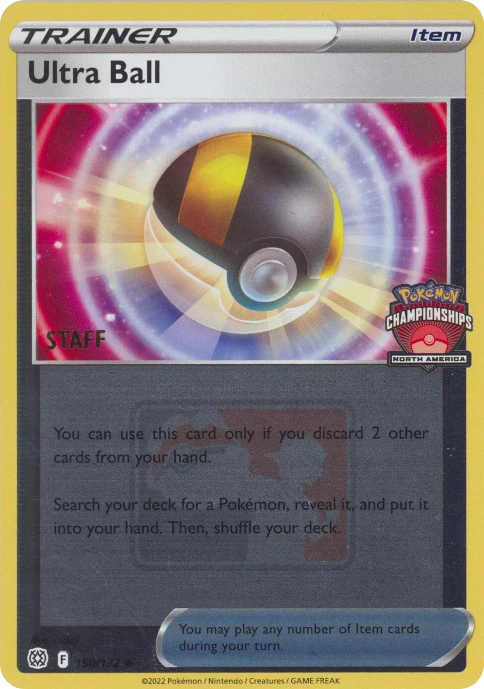 Ultra Ball (150/172) (2022 North America Championships Staff) [League & Championship Cards] | Cracking-Singles