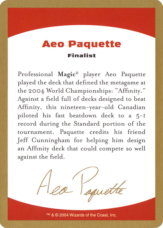 Aeo Paquette Bio [World Championship Decks 2004] | Cracking-Singles