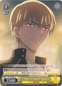 "A Battle of Legend" Gilgamesh (FS/S36-E017 C) [Fate/Stay Night [Unlimited Blade Works] Vol. II] | Cracking-Singles