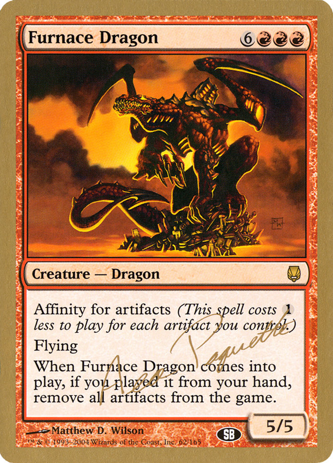 Furnace Dragon (Aeo Paquette) (SB) [World Championship Decks 2004] | Cracking-Singles