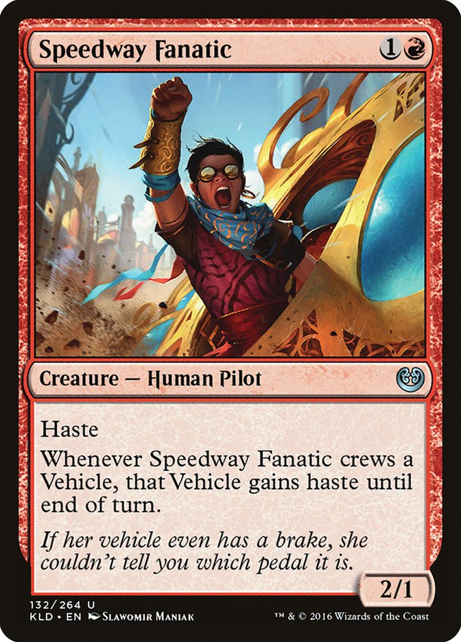 Speedway Fanatic [Kaladesh] | Cracking-Singles