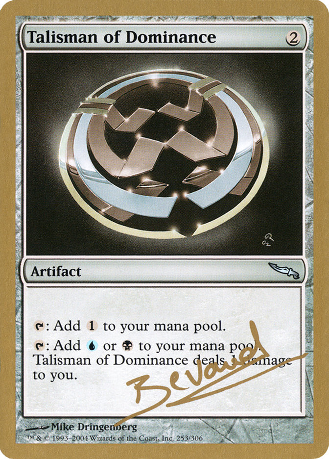 Talisman of Dominance (Manuel Bevand) [World Championship Decks 2004] | Cracking-Singles