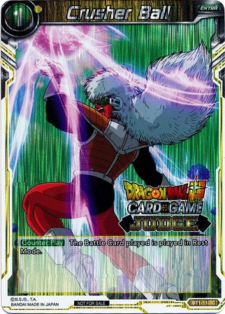 Crusher Ball (BT1-110) [Judge Promotion Cards] | Cracking-Singles