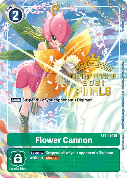 Flower Cannon [BT1-110] (2021 Championship Finals Tamer's Evolution Pack) [Release Special Booster Promos] | Cracking-Singles