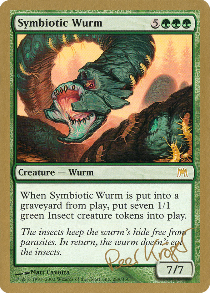 Symbiotic Wurm (Peer Kroger) [World Championship Decks 2003] | Cracking-Singles