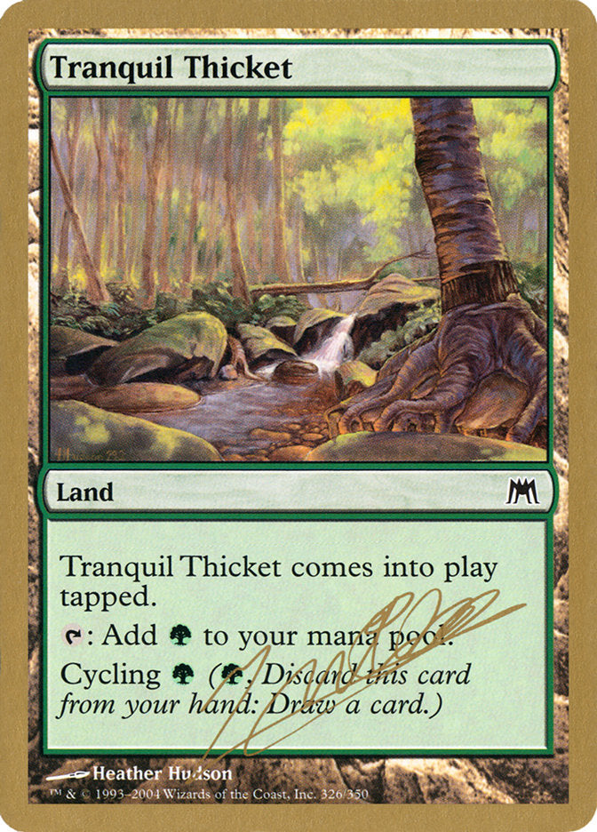 Tranquil Thicket (Julien Nuijten) [World Championship Decks 2004] | Cracking-Singles