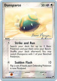 Dunsparce (60/100) (Team Rushdown - Kevin Nguyen) [World Championships 2004] | Cracking-Singles