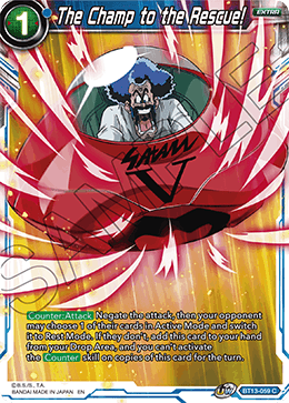 The Champ to the Rescue! (Common) [BT13-059] | Cracking-Singles