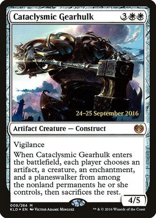 Cataclysmic Gearhulk [Kaladesh Promos] | Cracking-Singles