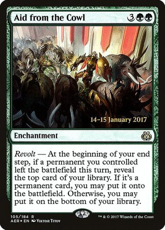 Aid from the Cowl [Aether Revolt Prerelease Promos] | Cracking-Singles