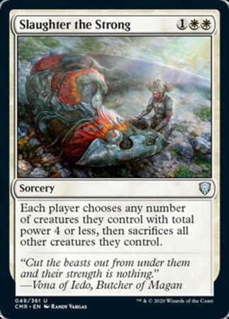 Slaughter the Strong [Commander Legends] | Cracking-Singles