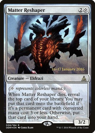 Matter Reshaper [Oath of the Gatewatch Promos] | Cracking-Singles