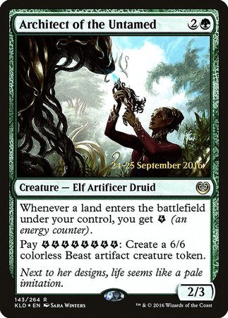 Architect of the Untamed [Kaladesh Promos] | Cracking-Singles