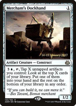 Merchant's Dockhand [Aether Revolt Prerelease Promos] | Cracking-Singles