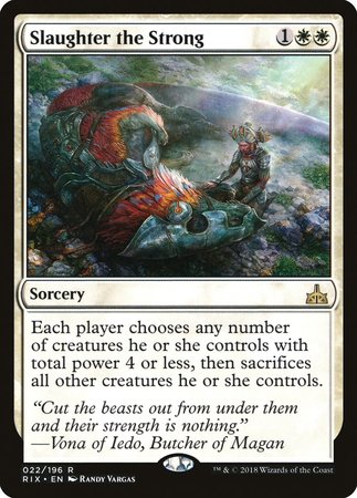 Slaughter the Strong [Rivals of Ixalan] | Cracking-Singles