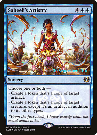 Saheeli's Artistry [Kaladesh Promos] | Cracking-Singles