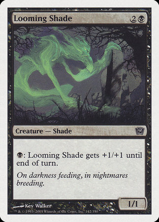 Looming Shade [Ninth Edition] | Cracking-Singles