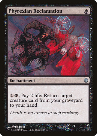 Phyrexian Reclamation [Commander 2013] | Cracking-Singles