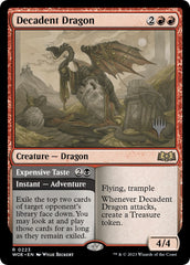 Decadent Dragon // Expensive Taste (Promo Pack) [Wilds of Eldraine Promos] | Cracking-Singles