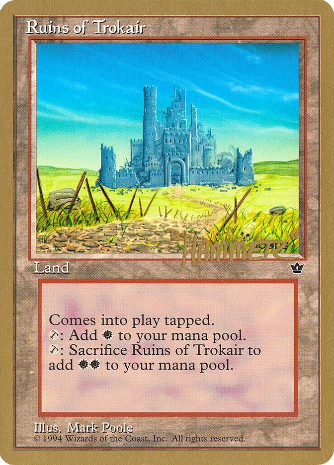 Ruins of Trokair (Shawn "Hammer" Regnier) [Pro Tour Collector Set] | Cracking-Singles