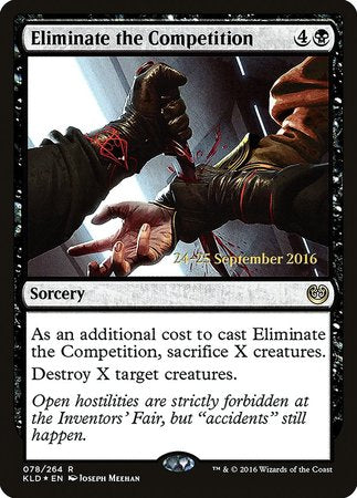 Eliminate the Competition [Kaladesh Promos] | Cracking-Singles