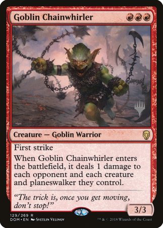 Goblin Chainwhirler [Dominaria Promos] | Cracking-Singles