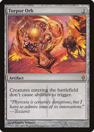 Torpor Orb [New Phyrexia] | Cracking-Singles