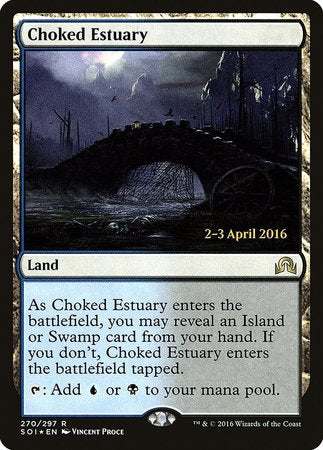 Choked Estuary [Shadows over Innistrad Promos] | Cracking-Singles