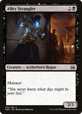 Alley Strangler [Aether Revolt] | Cracking-Singles