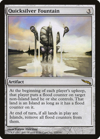 Quicksilver Fountain [Mirrodin] | Cracking-Singles