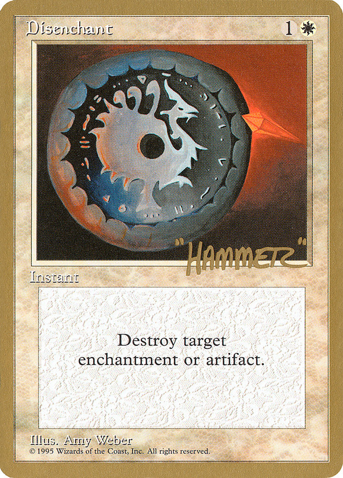 Disenchant (Shawn "Hammer" Regnier) [Pro Tour Collector Set] | Cracking-Singles