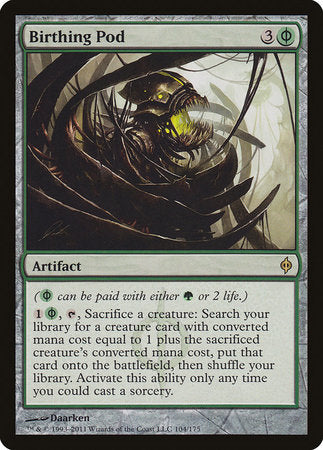 Birthing Pod [New Phyrexia] | Cracking-Singles