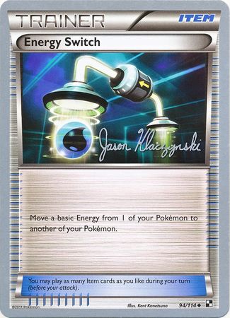 Energy Switch (94/114) (Darkrai Deck - Jason Klaczynski) [World Championships 2013] | Cracking-Singles