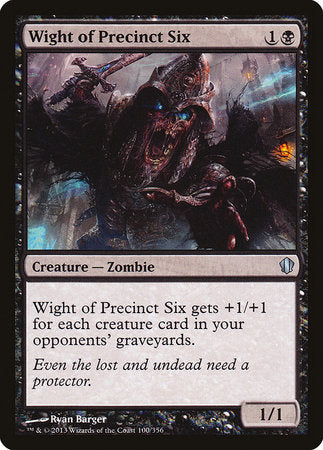 Wight of Precinct Six [Commander 2013] | Cracking-Singles