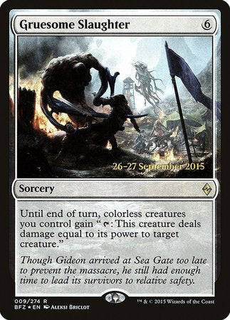 Gruesome Slaughter [Battle for Zendikar Prerelease Promos] | Cracking-Singles