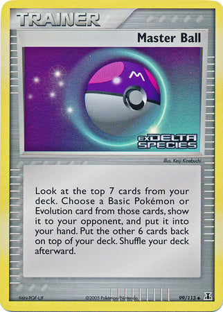 Master Ball (99/113) (Stamped) [EX: Delta Species] | Cracking-Singles