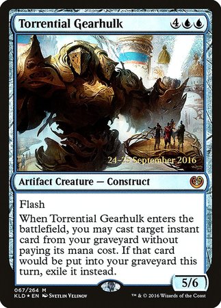 Torrential Gearhulk [Kaladesh Promos] | Cracking-Singles