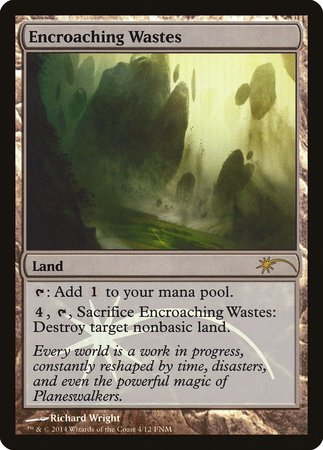 Encroaching Wastes [Friday Night Magic 2014] | Cracking-Singles